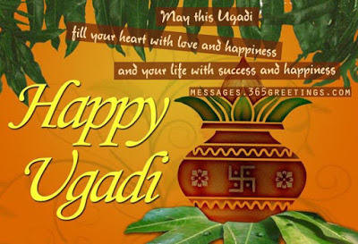 May This Ugadi Fill Your Heart With Love And Happiness And Your Life With Success And Happiness Happy Ugadi