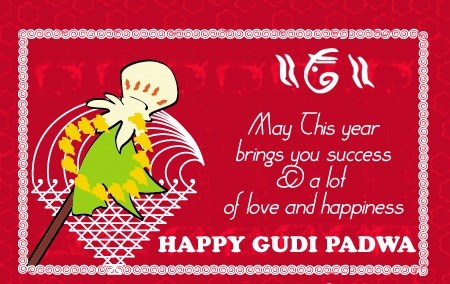 May This Year Brings You Success & A Lot Of Love And Happiness Happy Gudi Padwa 2017