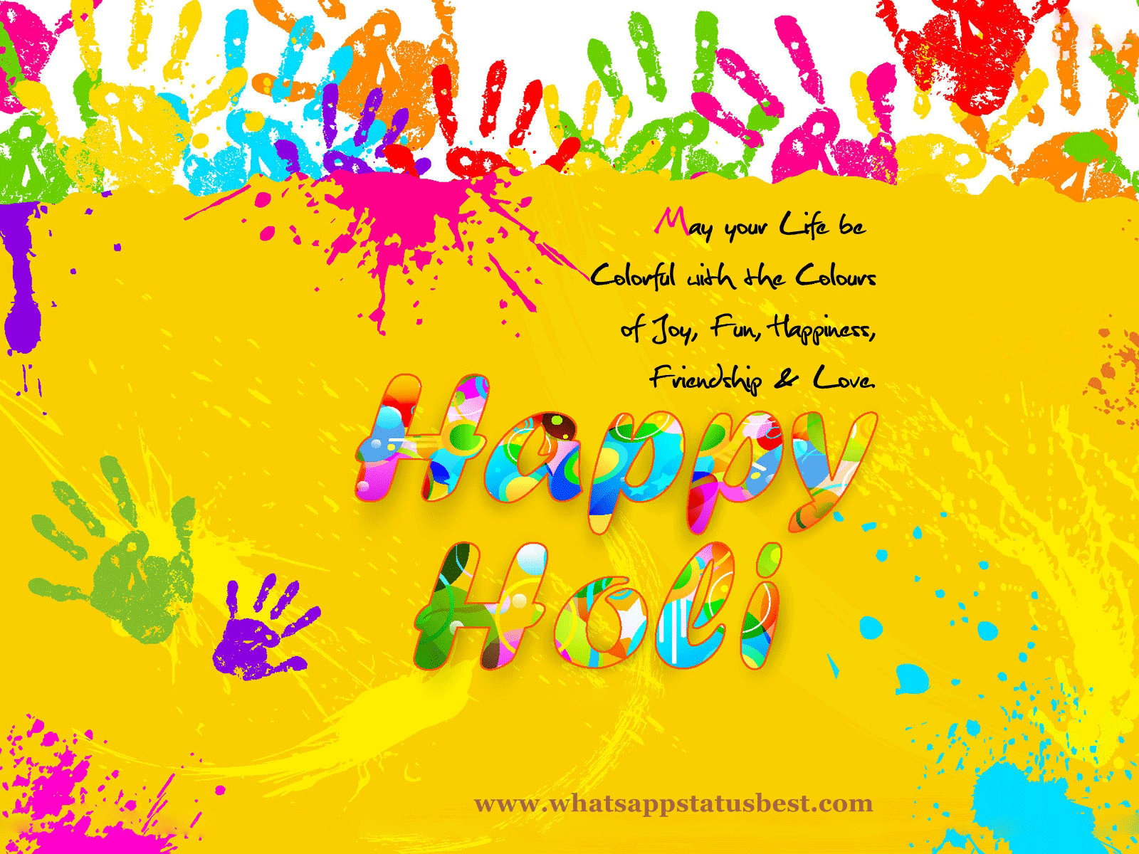 May Your Life Be Colorful With The Colors Of Joy, Fun, Happiness, Friendship & Love Happy Holi 2017