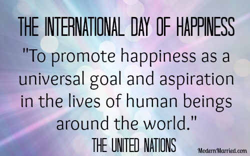 The International Day Of Happiness United Nations