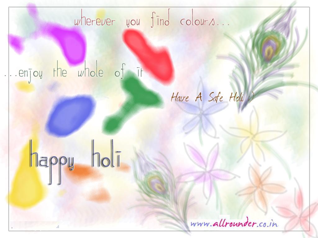 Wherever You Find Colors Enjoy The Whole Of It Have A Safe Holi Happy Holi 2017