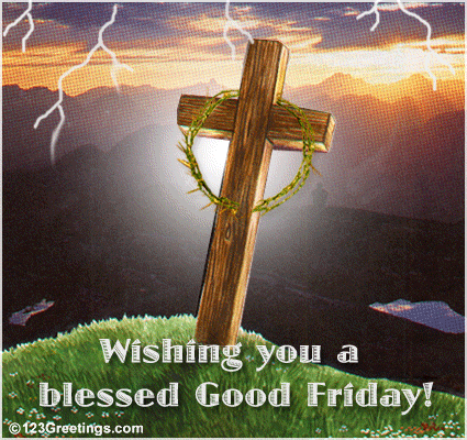 Wishing You A Blessed Good Friday Greetings