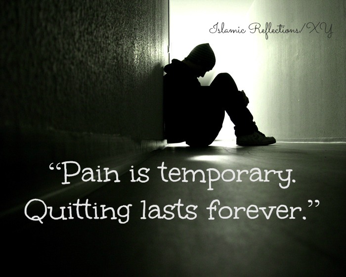 Pain is temporary quitting lasts forever