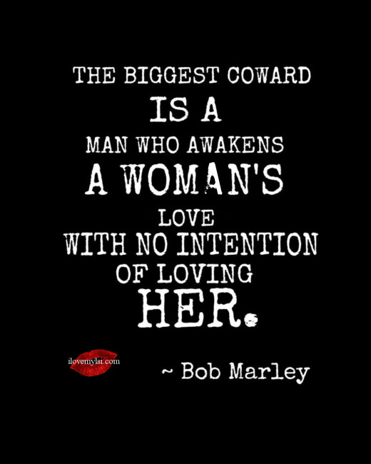 The biggest is a man who awakens a woman’s love with no intention of loving her.