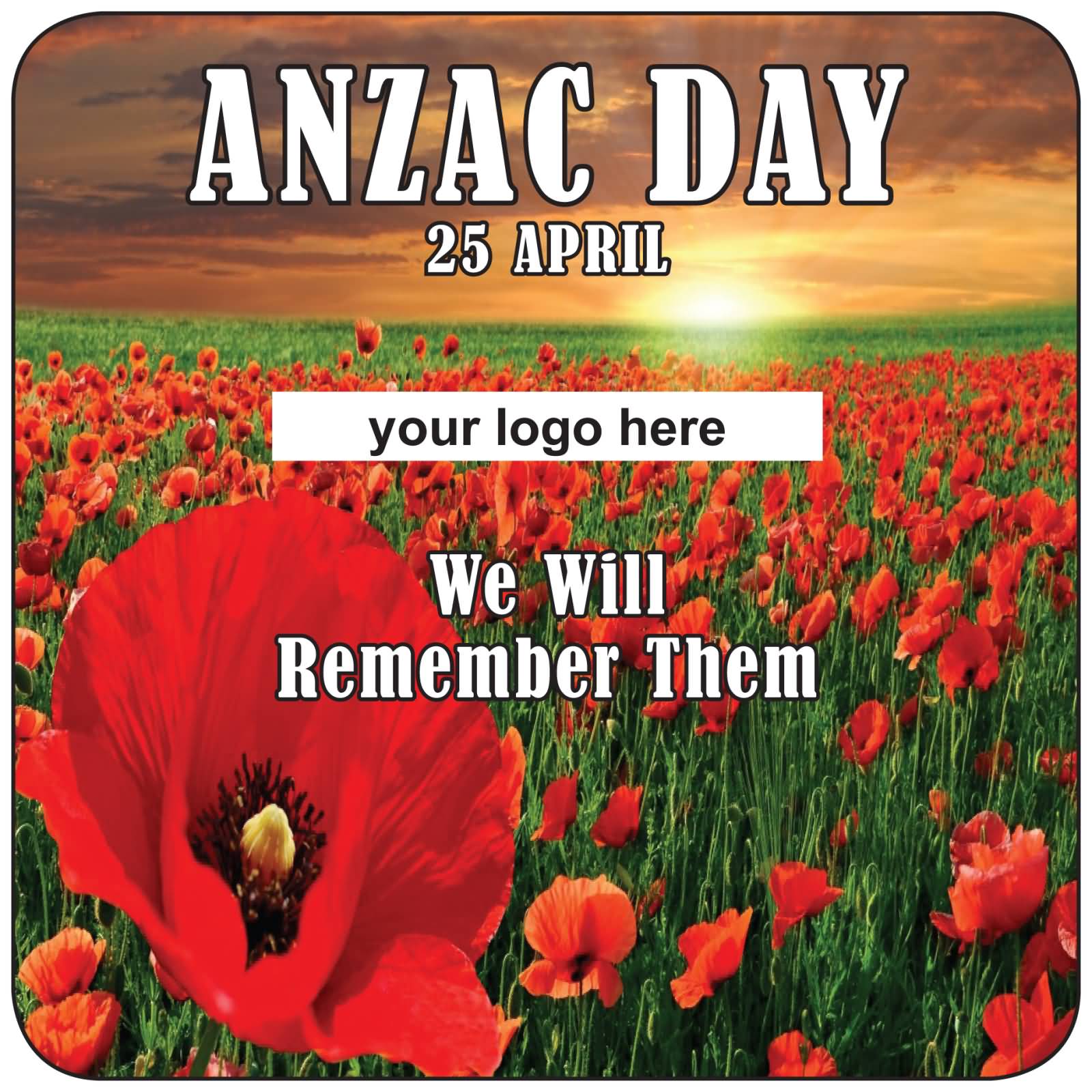 Anzac Day 25 April We Will Remember Them Greeting Card