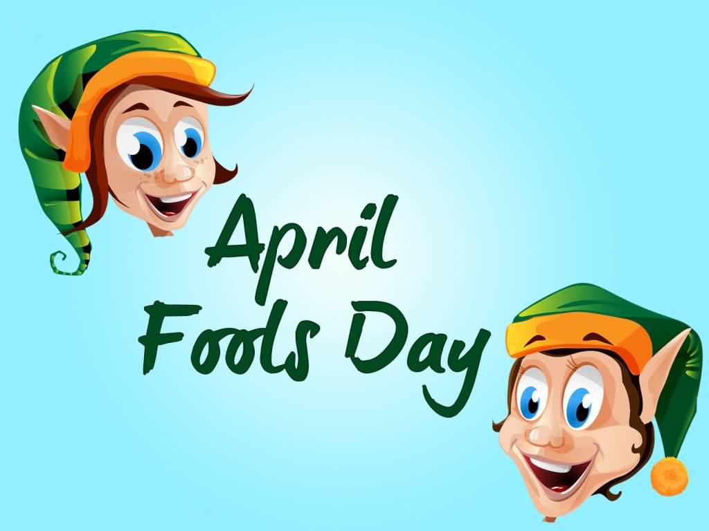 April Fools Day Wishes To You