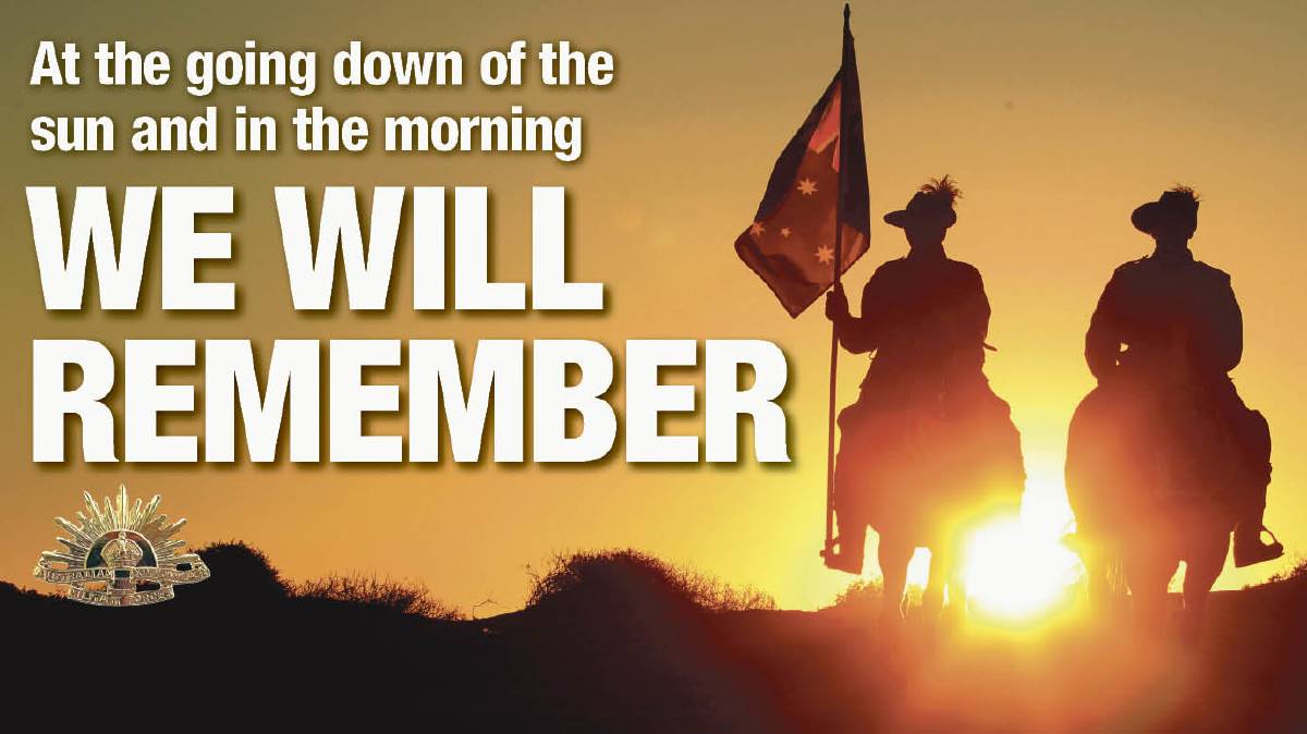 At The Going Down Of The Sun And In The Morning We Will Remember Anzac Day