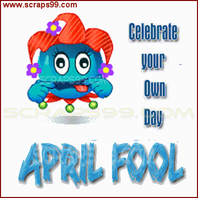 Celebrate Your Own Day April Fool Animated Card