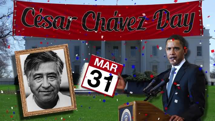 Cesar Chavez Day March 31