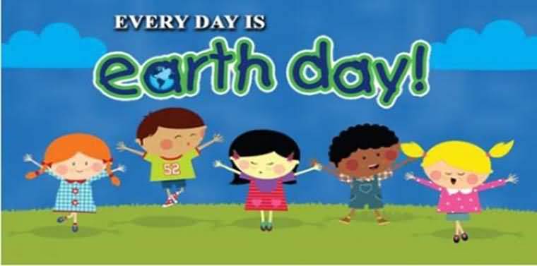 Every Day Is Earth Day Playing Kids Picture