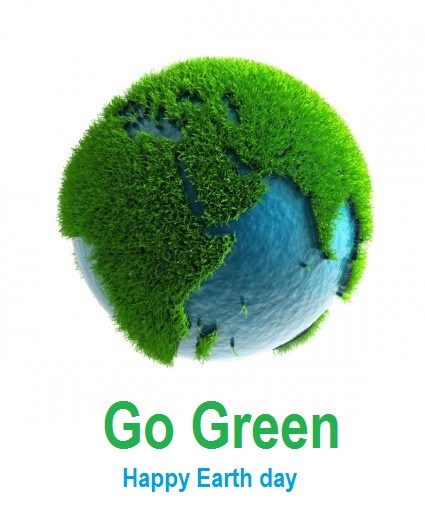 Go Green Happy Earth Day Green Earth