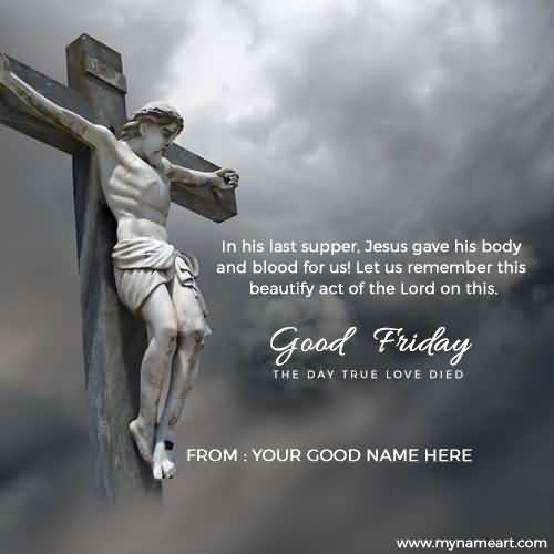 Good Friday The Day True Love Died Card