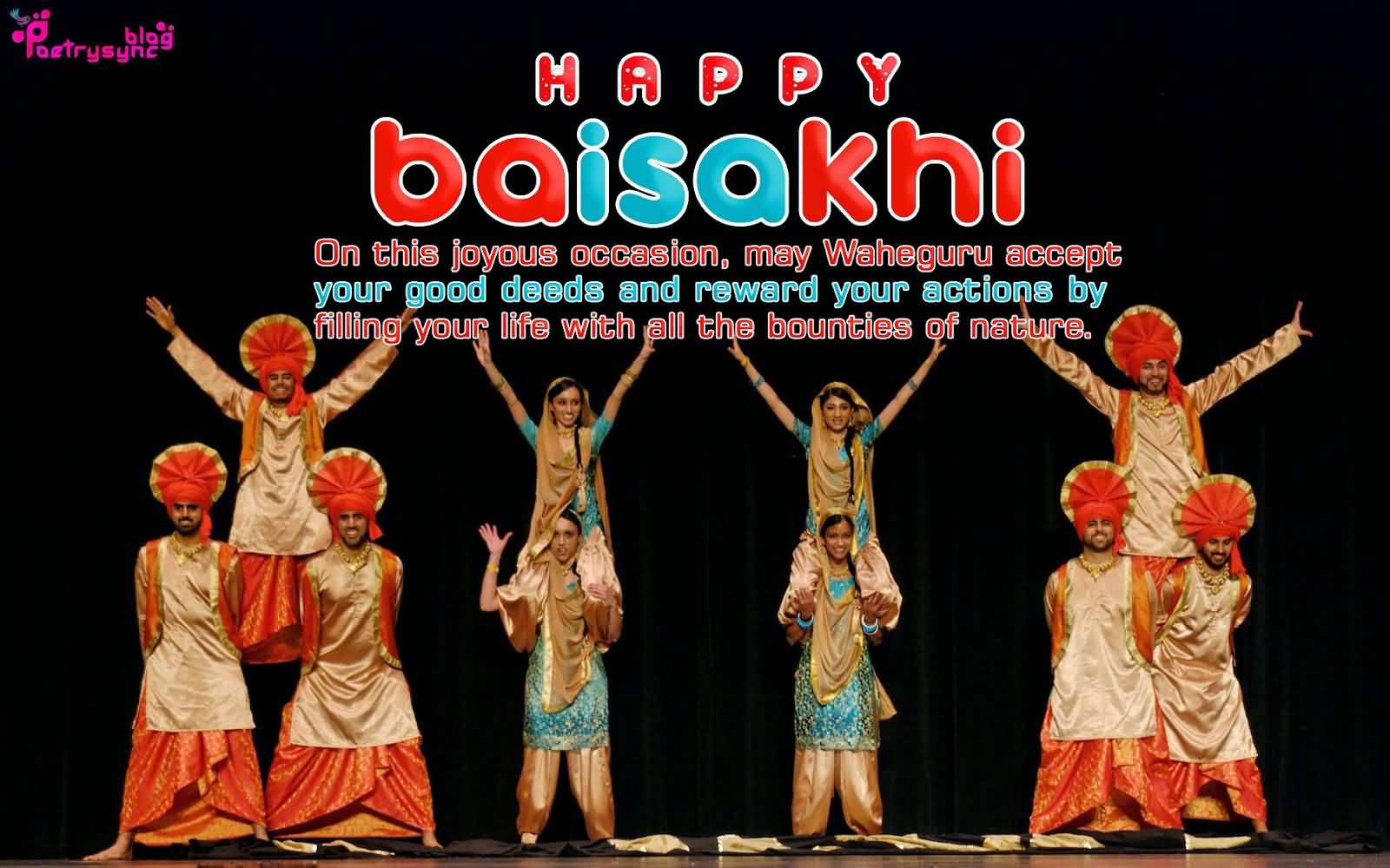 Happy Baisakhi On This Joyous Occasion, May Waheguru Accept Your Good Deeds And Reward Your Actions By Filling Your Life With All The Bounties Of Nature