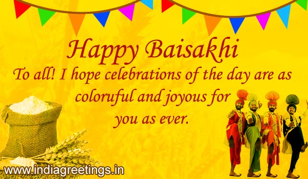 Happy Baisakhi To Al I Hope Celebrations Of The Day Are As Colorful And Joyous For You As Ever