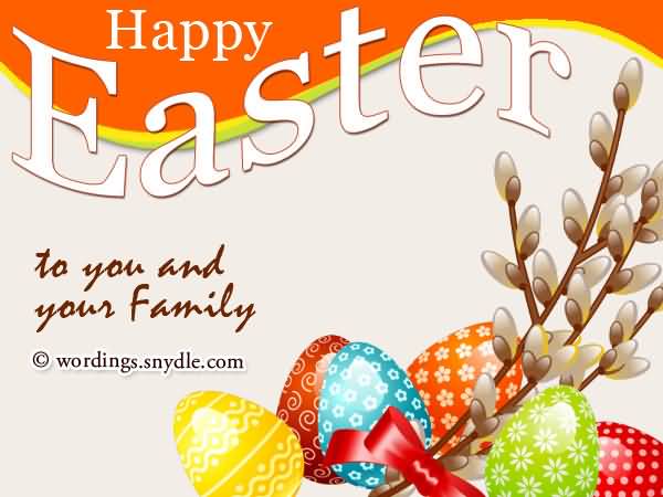 Happy Easter To You And Your Family