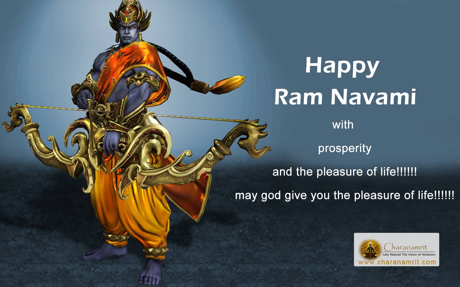 Happy Ram Navami With Prosperity And The Pleasure Of Life May God Give You The Pleasure Of Life