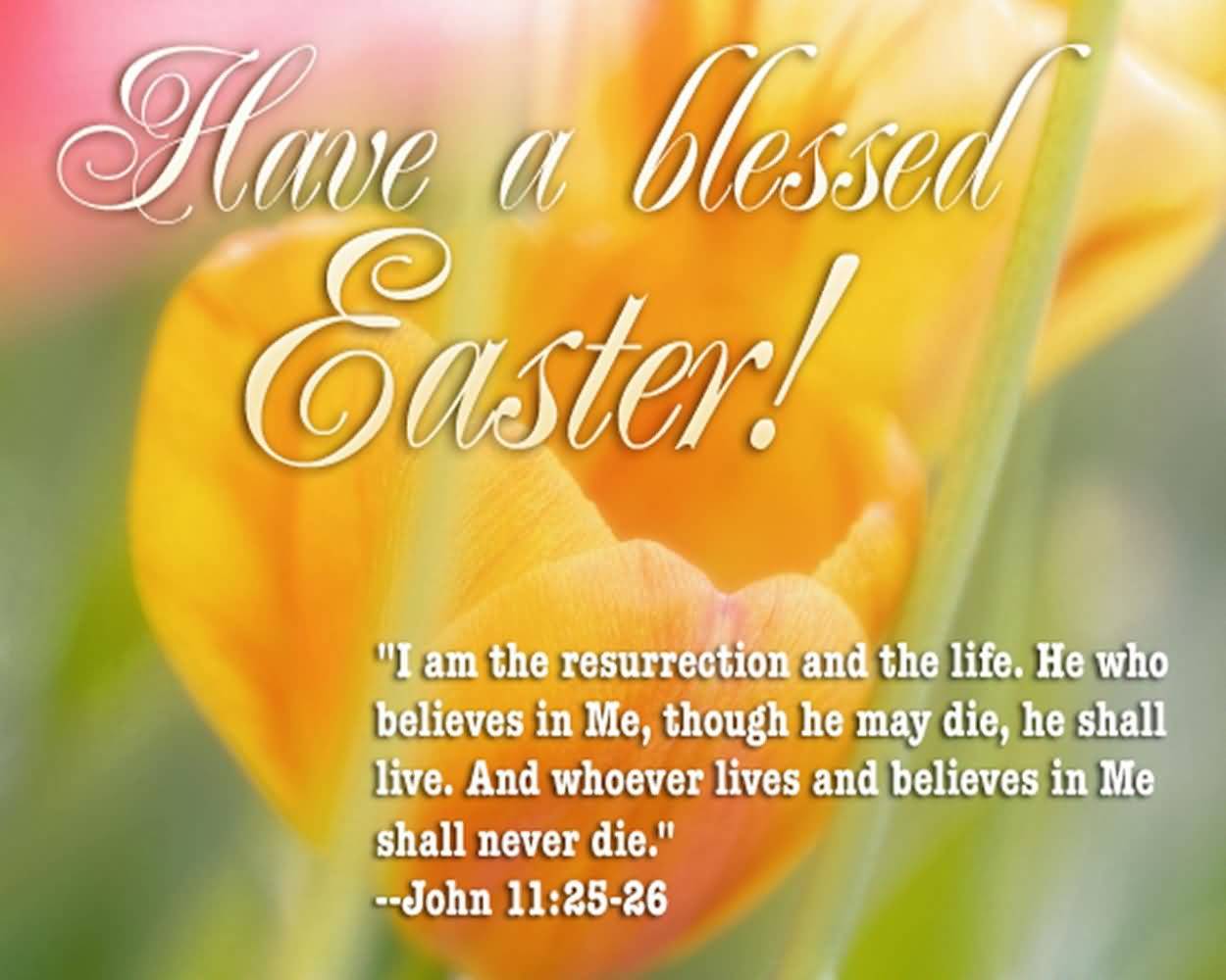 Have A Blessed Easter 2017