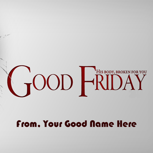 His Body Broken For You Good Friday Greeting Card
