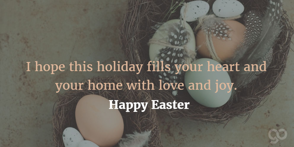 I Hope This Holiday Fills Your Heart And Your Home With Love And Joy Happy Easter Greeting Card