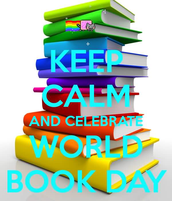 Keep Calm And Celebrate World Book Day