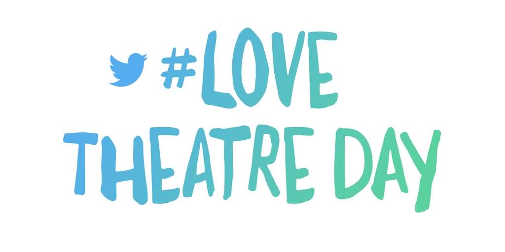 Love Theatre Day