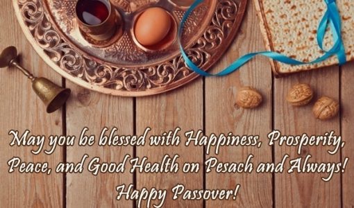 May You Be Blessed With Happiness, Prosperity, Peace And Good Health On Pesach And Always Happy Passover