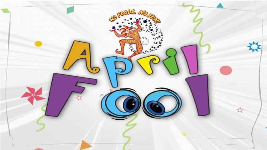 No Fools No Fun April Fool Day Card