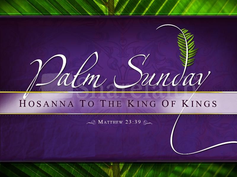 Palm Sunday Hosanna To The King Of Kings Picture