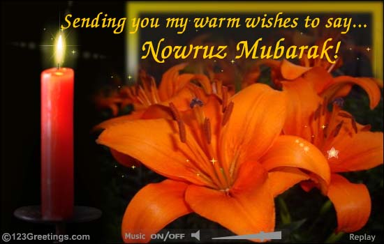 Sending You My Warm Wishes To Say Nowruz Mubarak Card