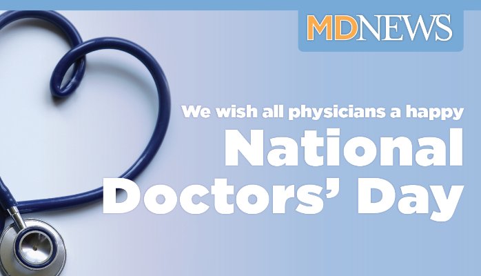 We Wish All Physicians A Happy National Doctor’s Day