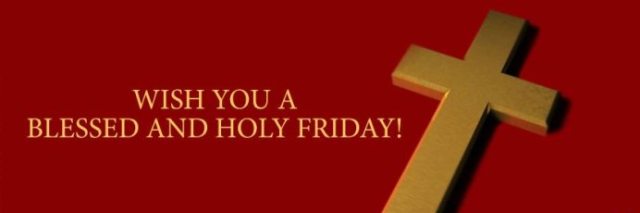 Wish You A Blessed And Holy Friday Facebook Cover Picture