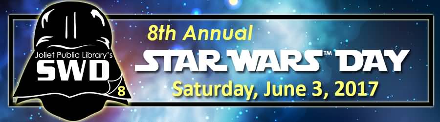 8th Annual Star Wars Day June 3 2017