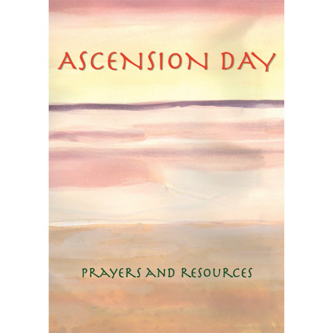 Ascension Day Prayer And Resources