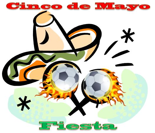Cinco De Mayo Fiesta Soccers