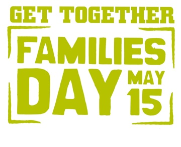 Get Together Families Day May 15