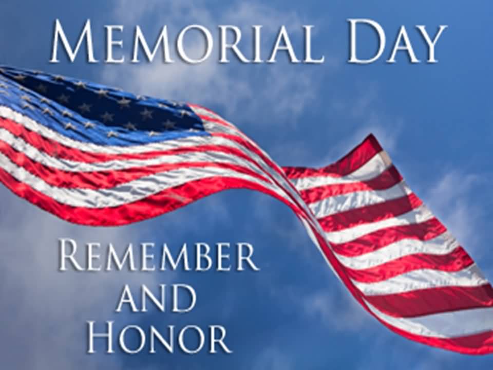 Memorial Day Remember And Honor Waving American Flag