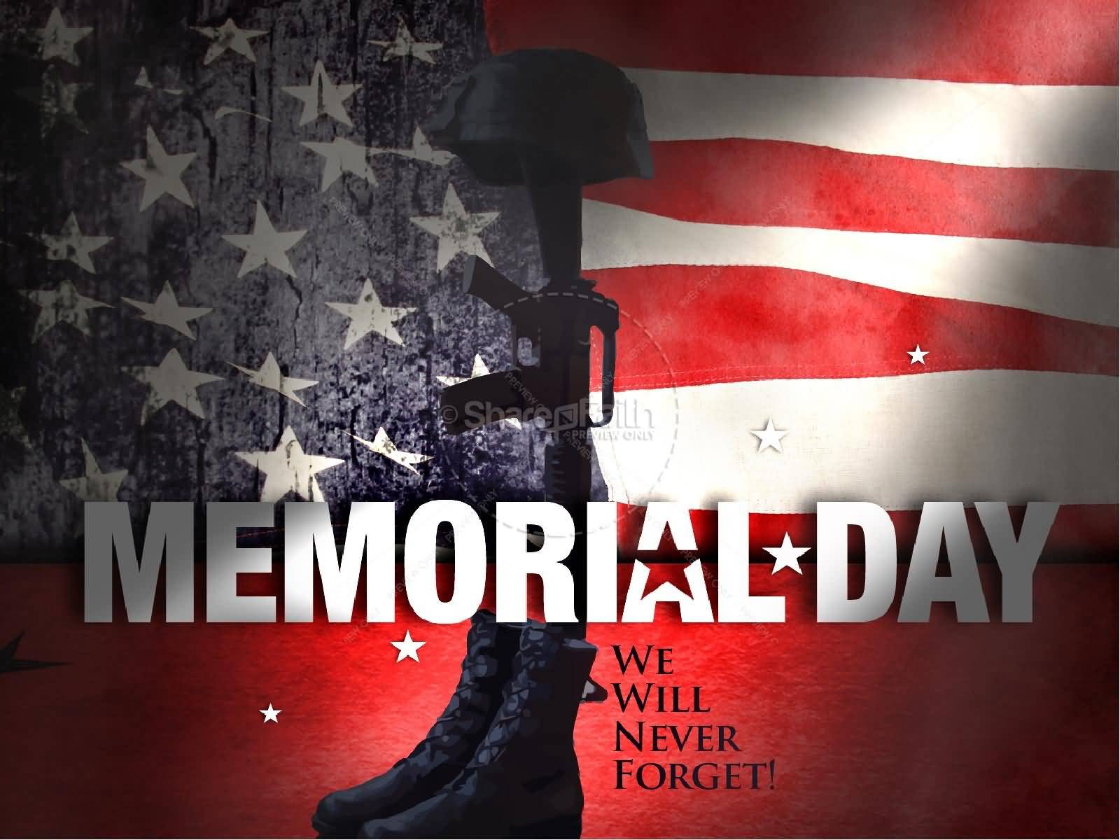 Memorial Day We Will Never Forget