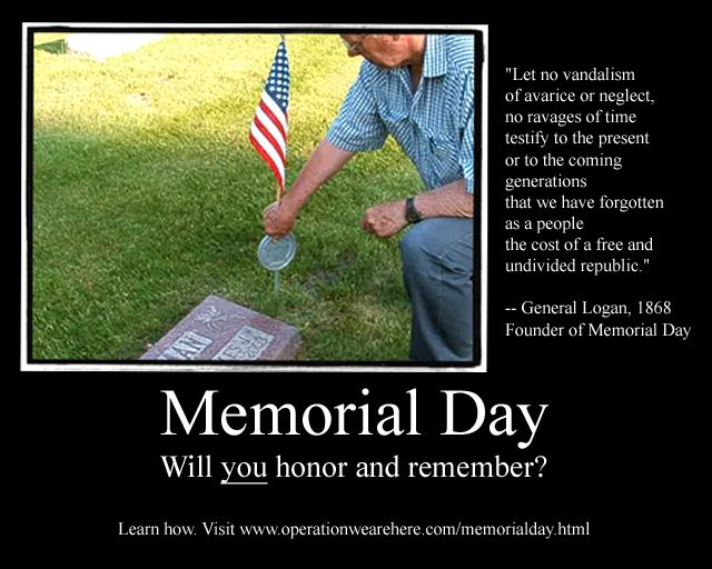 Memorial Day Will You Honor And Remember