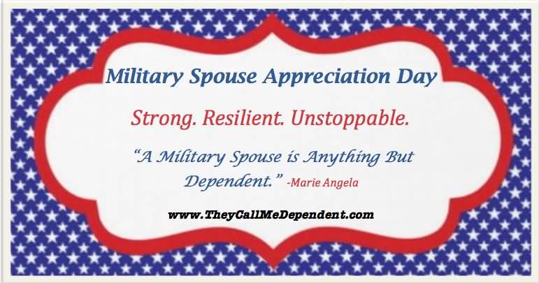 Military Spouse Appreciation Day Strong Resilient Unstoppable