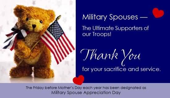 Military Spouses The Ultimate Supporters Of Our Troops Thank You For Your Sacrifice And Service Military Spouse Appreciation Day