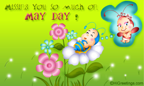 Missing You So Much On May Day Card