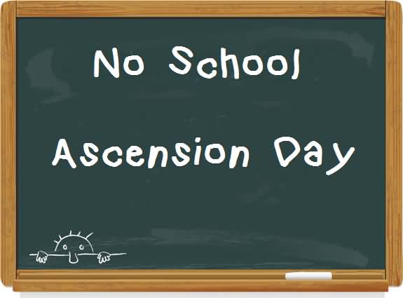 No School Ascension Day Board