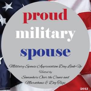 Proud Miltary Spouse Military Spouse Appreciation Day