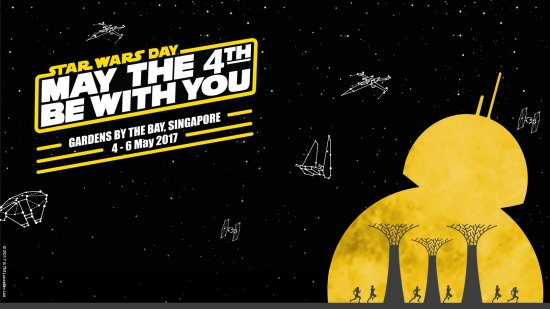 Star Wars Day May The 4th Be With You Gardens By The Bay, Singapore 4-6 May 2017