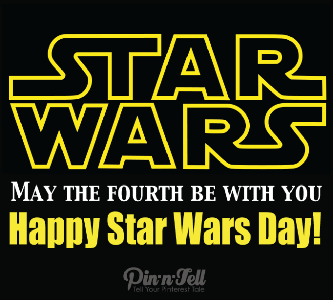 Star Wars May The Fourth Be With You Happy Star Wars Day