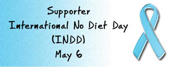 Supporter International No Diet Day May 6