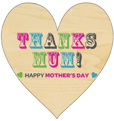 Thanks Mum Happy Mother's Day Heart Greeting Card