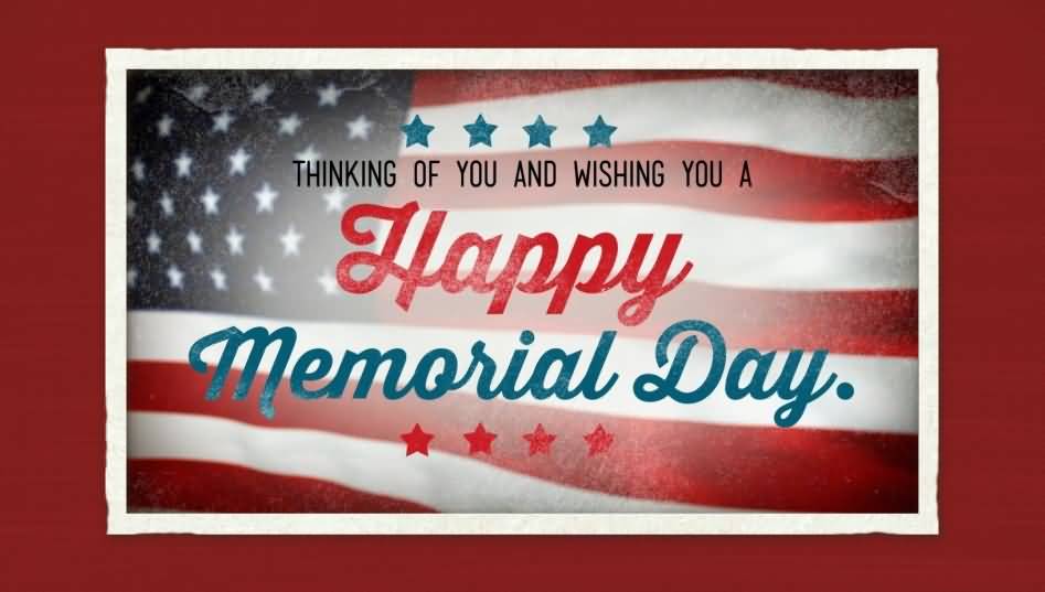 Thinking Of You And Wishing You A Happy Memorial Day Card