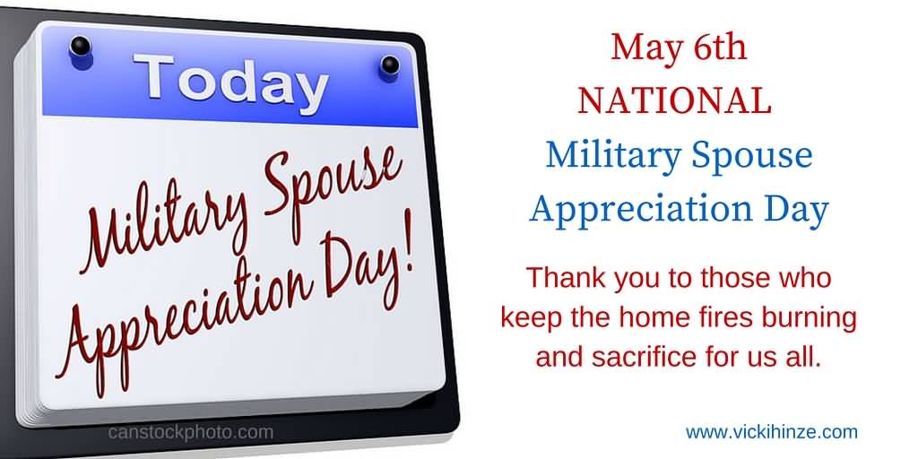 Today Military Spouse Appreciation Day May 6th