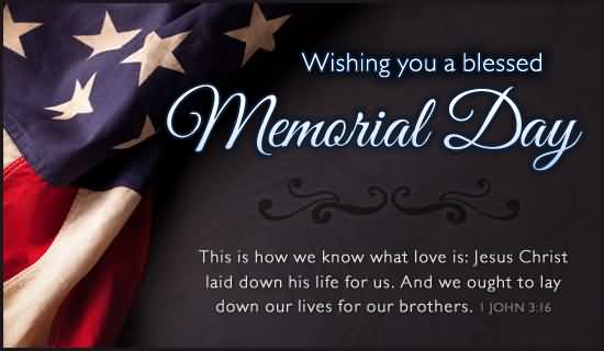 Wishing You A Blessed Memorial Day